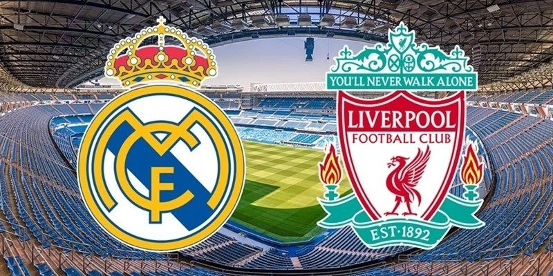 Real Madrid Vs Liverpool: Đội Nào Xuất Sắc Hơn