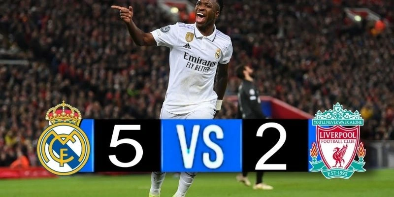 Real Madrid Vs Liverpool: Đội Nào Xuất Sắc Hơn
